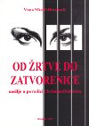 Od žrtve do zatvorenice
